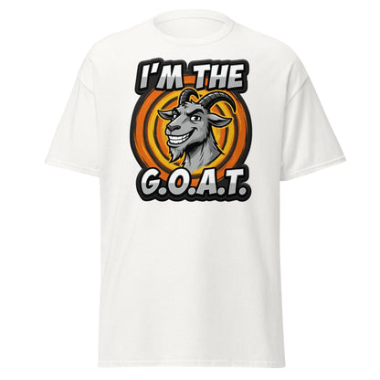 I'm The G.O.A.T. Funny Goat T-Shirt | Greatest Of All Time Tee - White - TeeRipple