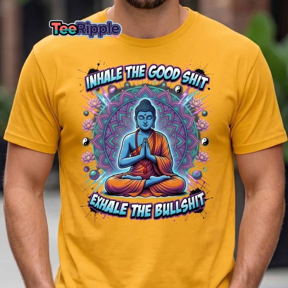 Inhale the Good Shit Exhale the Bullshit Buddha T-Shirt - Black - TeeRipple