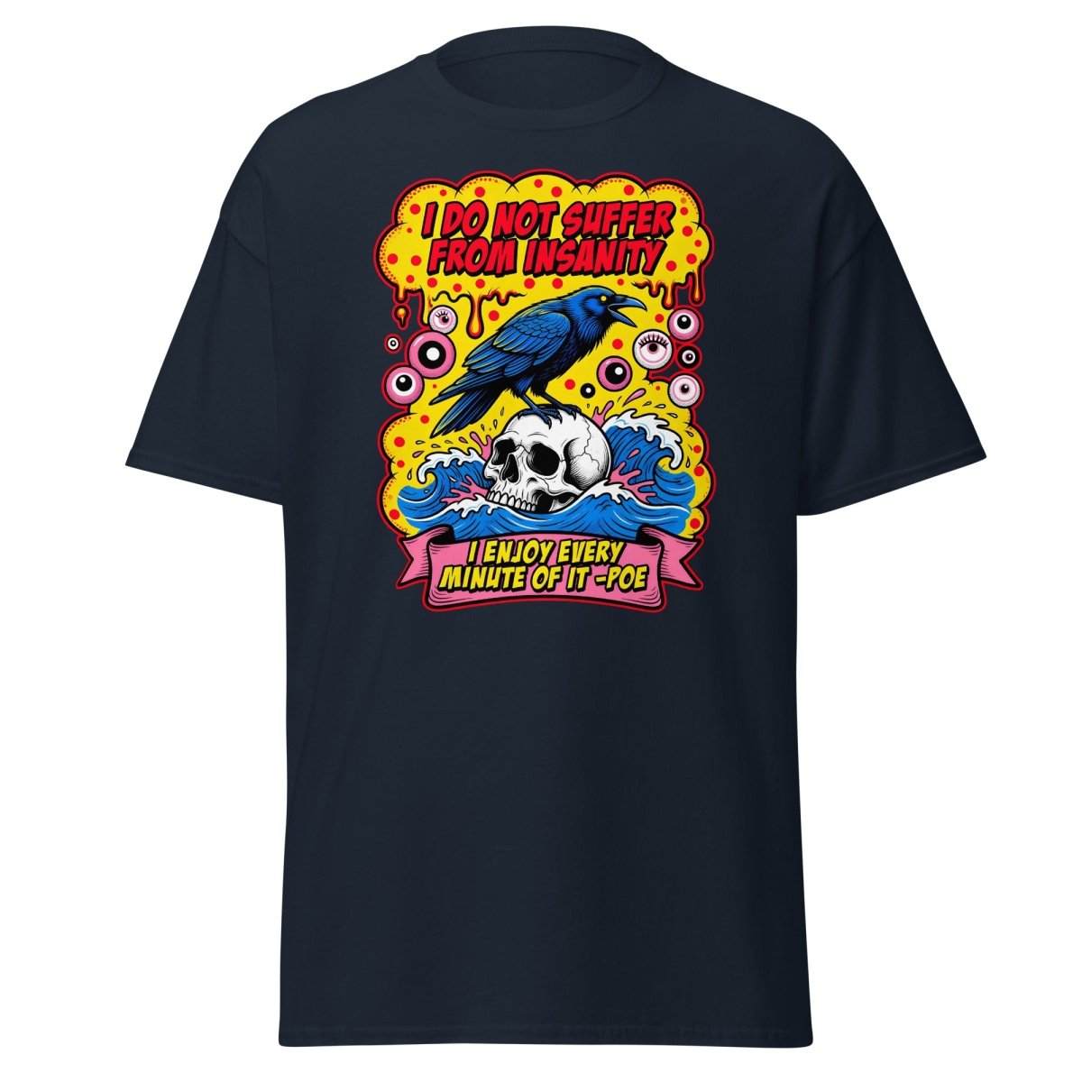 Insanity Raven Skull T-Shirt | Funny Poe Quote Tee - Navy - TeeRipple