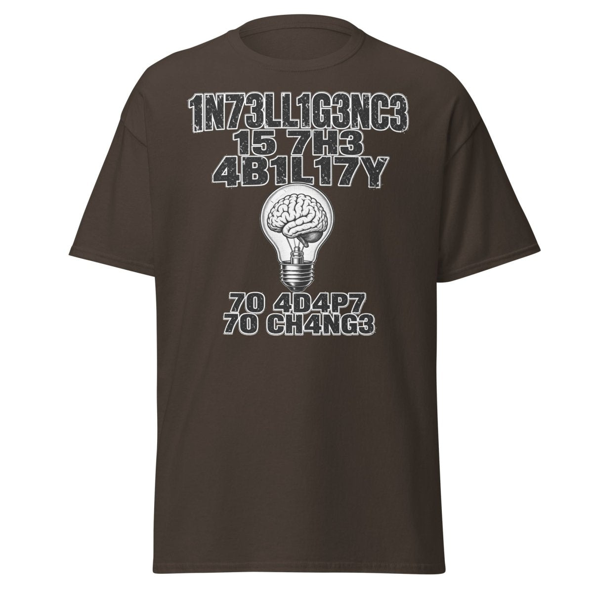 Intelligence Adapt to Change Leetspeak Brain T-Shirt - Dark Chocolate - TeeRipple