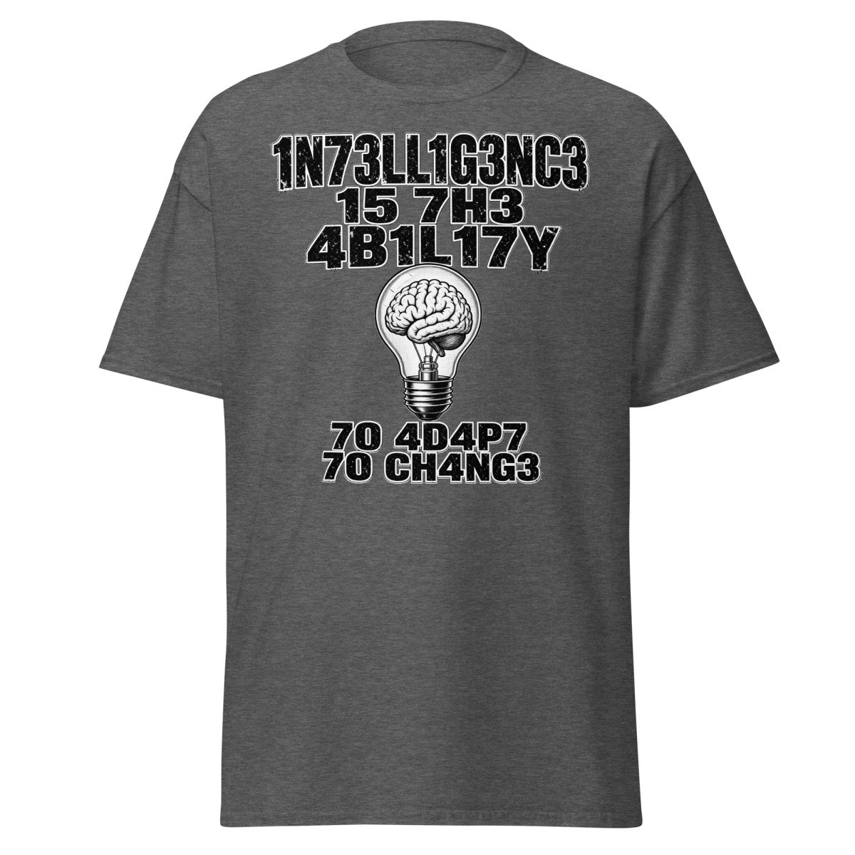 Intelligence Adapt to Change Leetspeak Brain T-Shirt - Dark Heather - TeeRipple