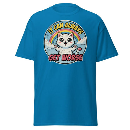 It Can Always Get Worse Funny Cat T-Shirt - Sapphire - TeeRipple