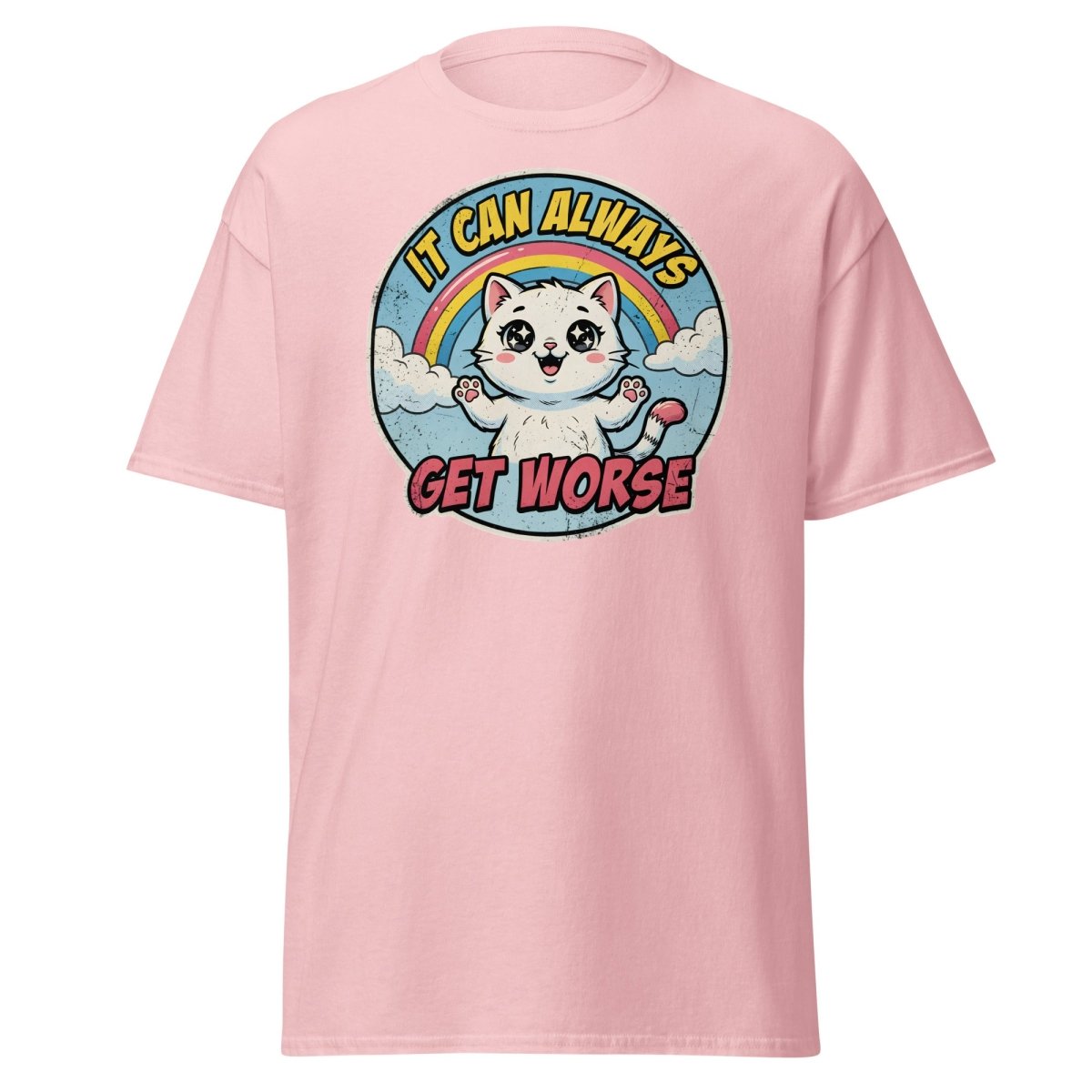 It Can Always Get Worse Funny Cat T-Shirt - Light Pink - TeeRipple