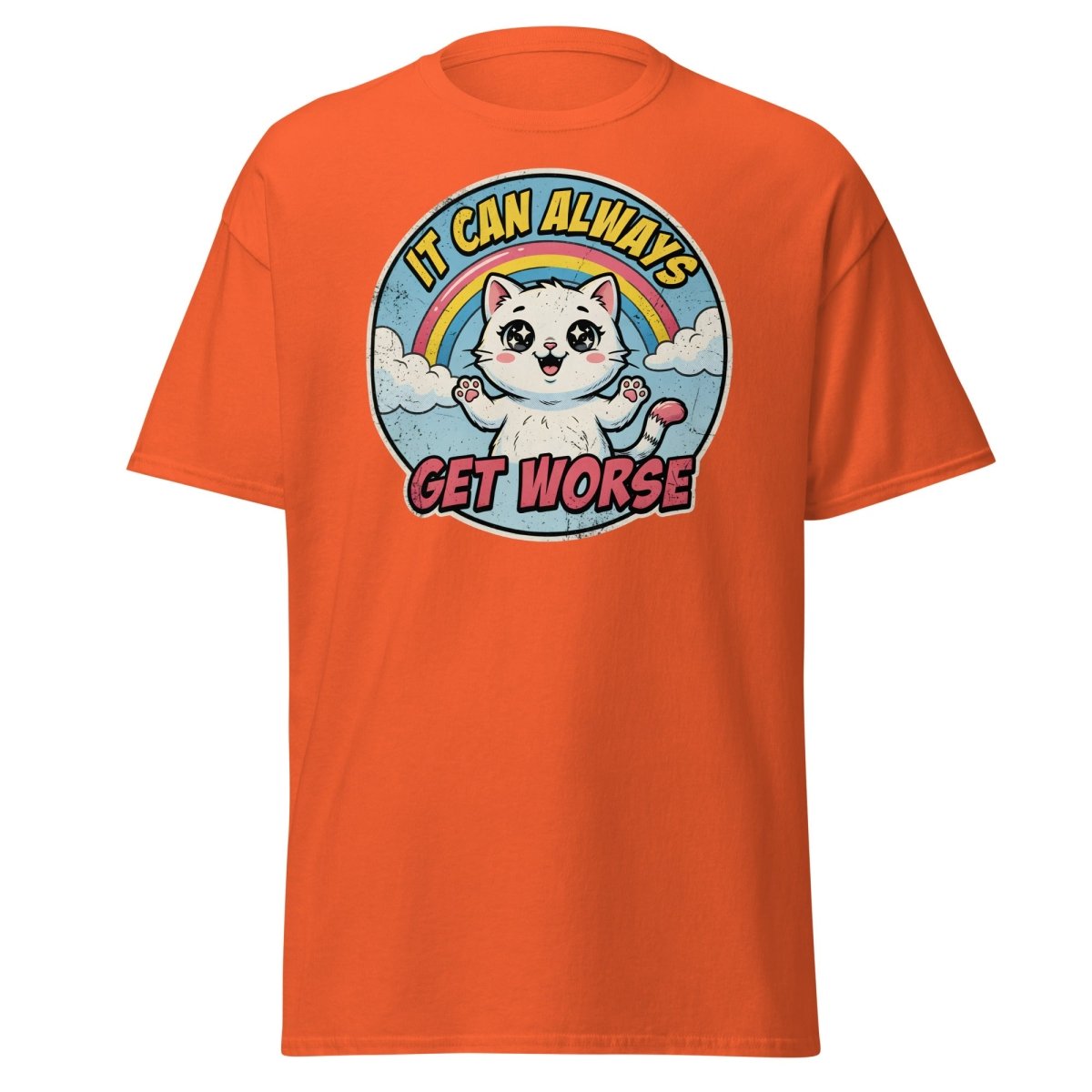 It Can Always Get Worse Funny Cat T-Shirt - Orange - TeeRipple