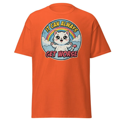 It Can Always Get Worse Funny Cat T-Shirt - Orange - TeeRipple