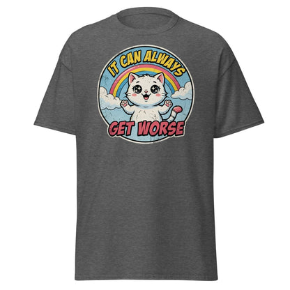 It Can Always Get Worse Funny Cat T-Shirt - Dark Heather - TeeRipple