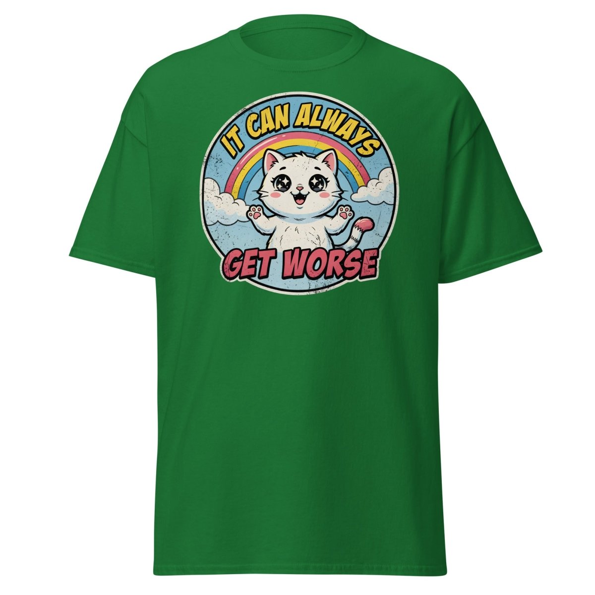 It Can Always Get Worse Funny Cat T-Shirt - Turf Green - TeeRipple