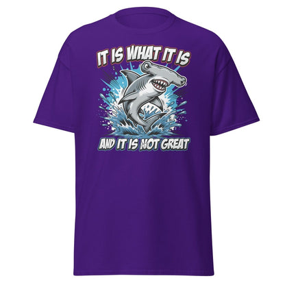 It Is What It Is Not Great Hammerhead Shark T-Shirt - Purple - TeeRipple
