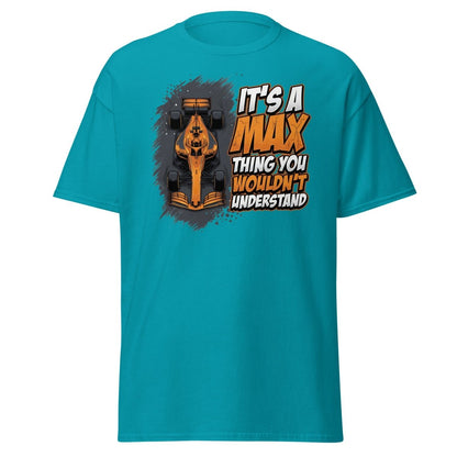 It's a Max Thing You Wouldn't Understand F1 T-Shirt - Tropical Blue - TeeRipple