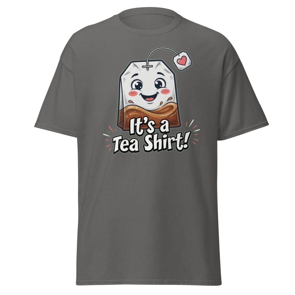 It's a Tea Shirt! Funny Tea Pun T-Shirt - Charcoal - TeeRipple