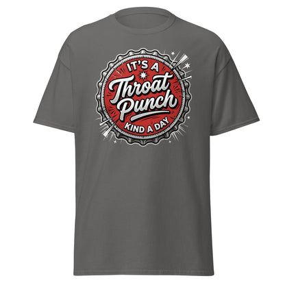 It's a Throat Punch Kind of Day T-Shirt | Sarcastic Tee - Charcoal - TeeRipple