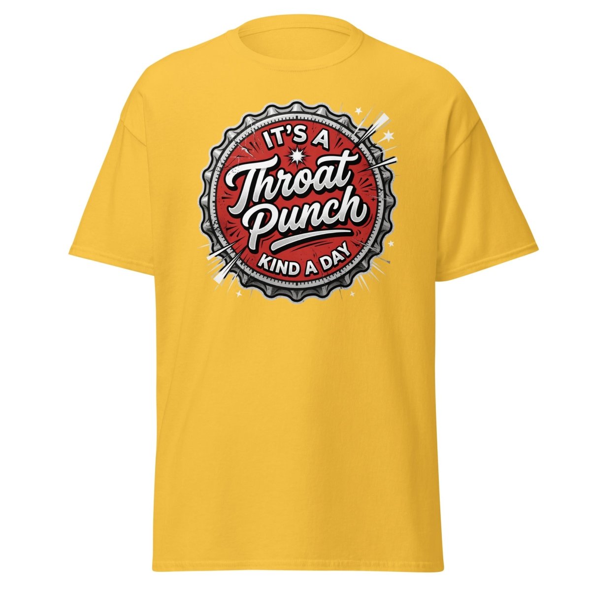 It's a Throat Punch Kind of Day T-Shirt | Sarcastic Tee - Daisy - TeeRipple