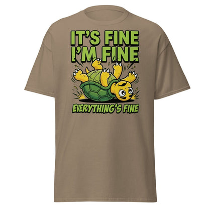 It's Fine I'm Fine Turtle T-Shirt Funny Sarcastic Tee - Brown Savana - TeeRipple