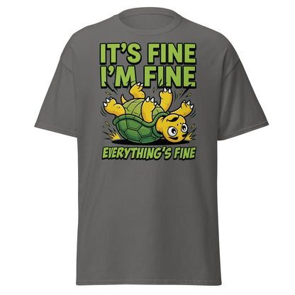 It's Fine I'm Fine Turtle T-Shirt Funny Sarcastic Tee - Charcoal - TeeRipple