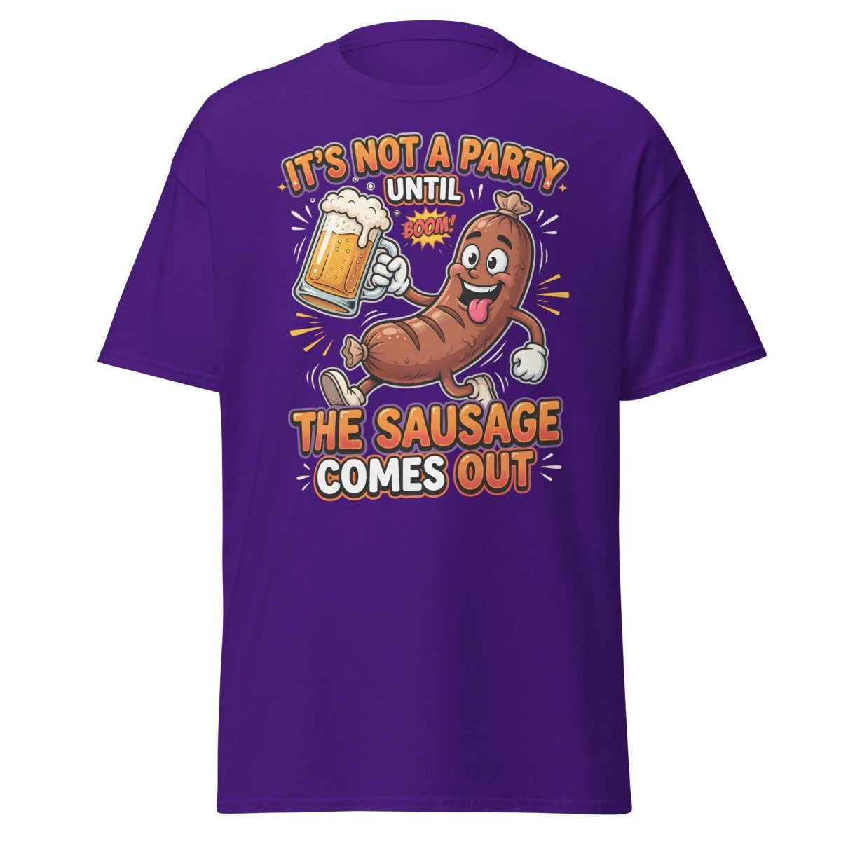 It's Not A Party Until The Sausage Comes Out T-Shirt - Purple - TeeRipple