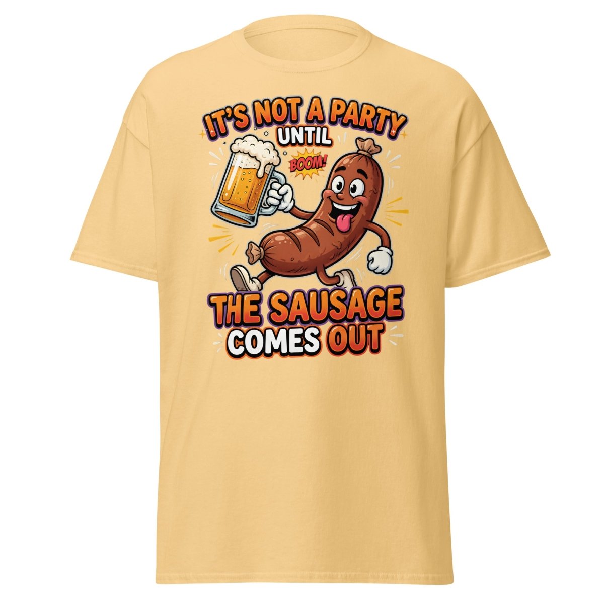 It's Not A Party Until The Sausage Comes Out T-Shirt - Yellow Haze - TeeRipple