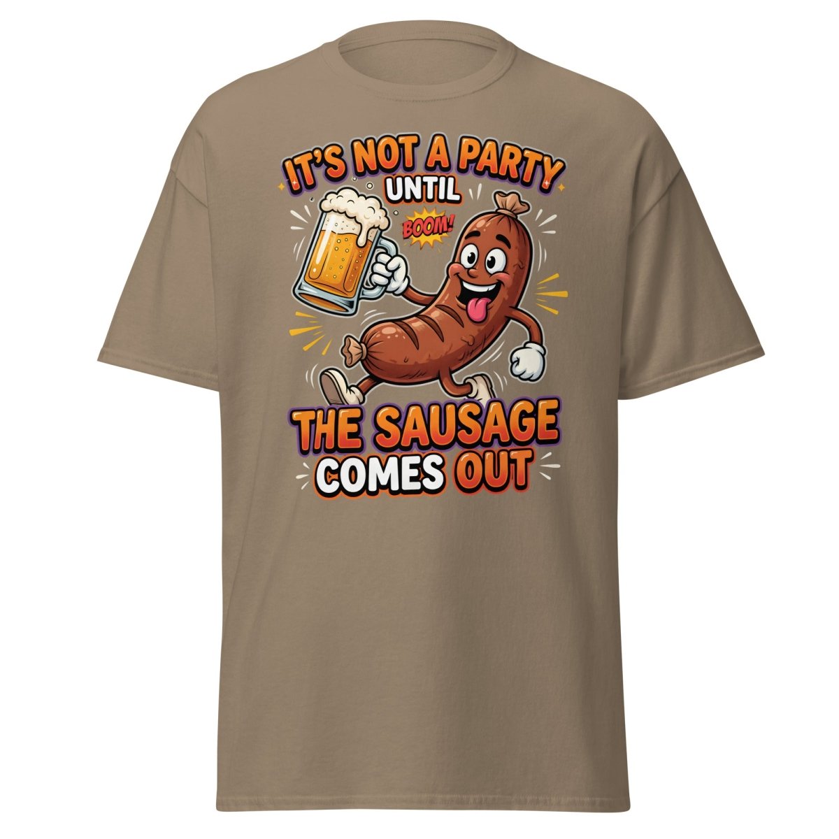 It's Not A Party Until The Sausage Comes Out T-Shirt - Brown Savana - TeeRipple