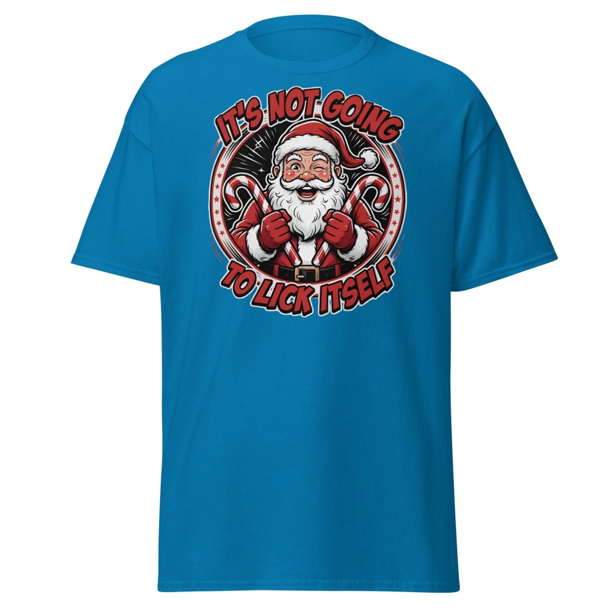 It's Not Going To Lick Itself Santa T-Shirt | Funny Christmas Tee - Sapphire - TeeRipple