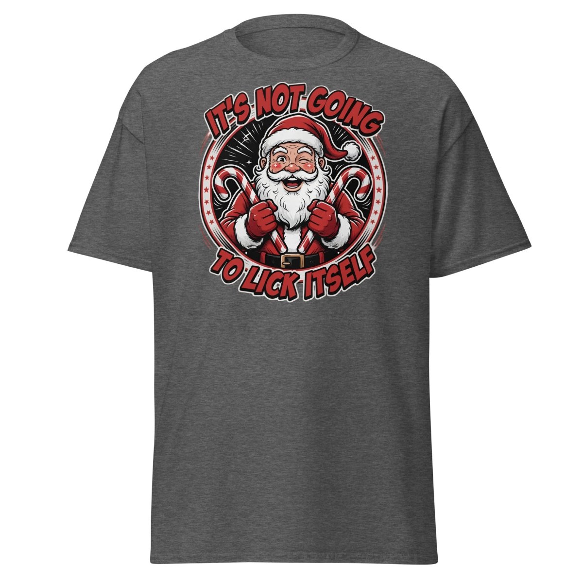 It's Not Going To Lick Itself Santa T-Shirt | Funny Christmas Tee - Dark Heather - TeeRipple