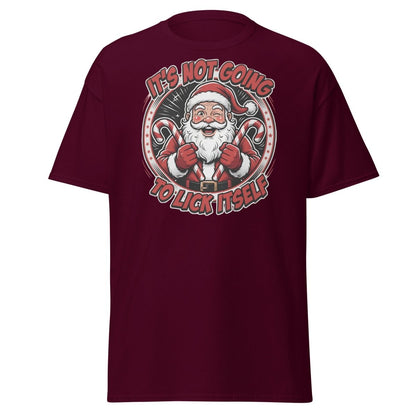 It's Not Going To Lick Itself Santa T-Shirt | Funny Christmas Tee - Maroon - TeeRipple