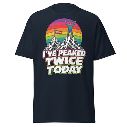 I've Peaked Twice Today Funny Hiking Pun T-Shirt - Navy - TeeRipple