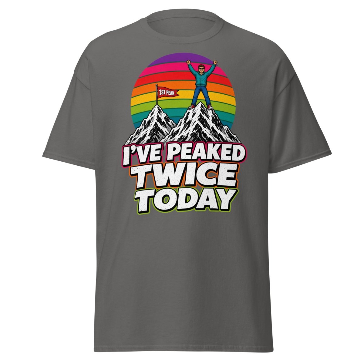 I've Peaked Twice Today Funny Hiking Pun T-Shirt - Charcoal - TeeRipple