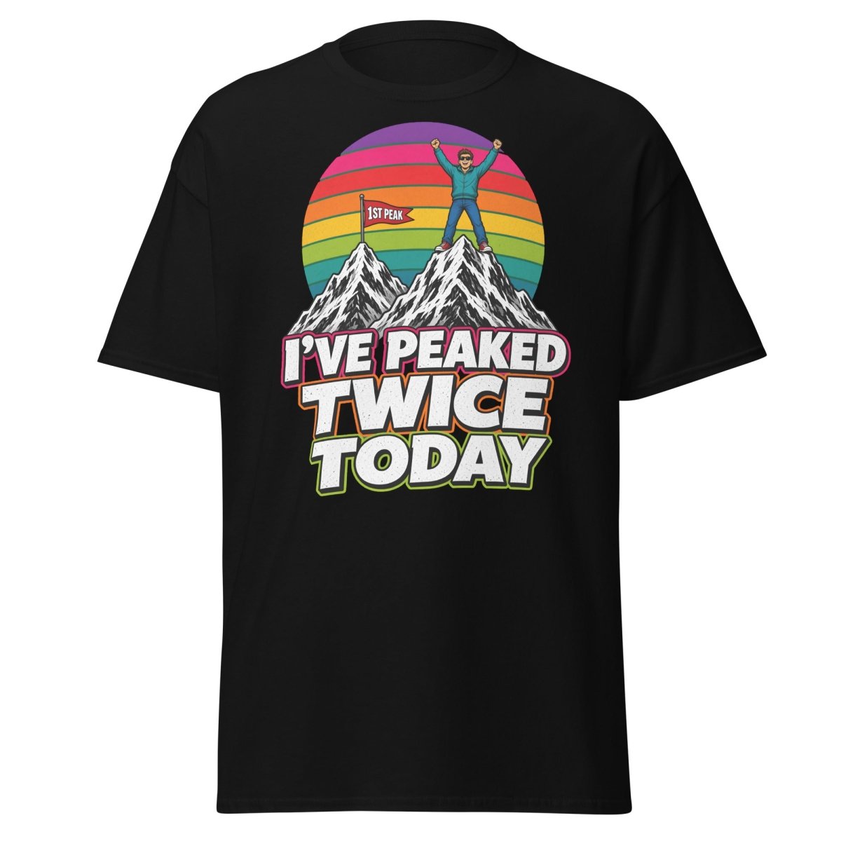 I've Peaked Twice Today Funny Hiking Pun T-Shirt - Black - TeeRipple
