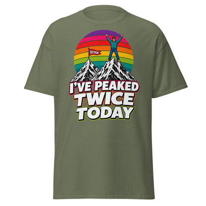 I've Peaked Twice Today Funny Hiking Pun T-Shirt - Military Green - TeeRipple