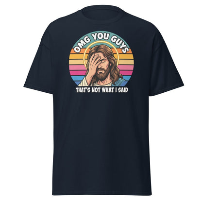 Jesus Facepalm "That's Not What I Said" T-Shirt - Navy - TeeRipple