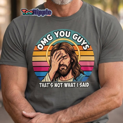 Jesus Facepalm "That's Not What I Said" T-Shirt - Maroon - TeeRipple