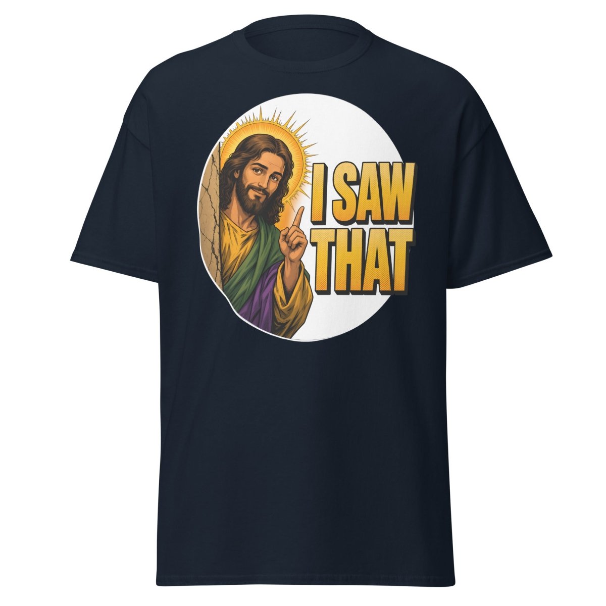 Jesus I Saw That Funny T-Shirt – Comic Religious Humor - Navy - TeeRipple