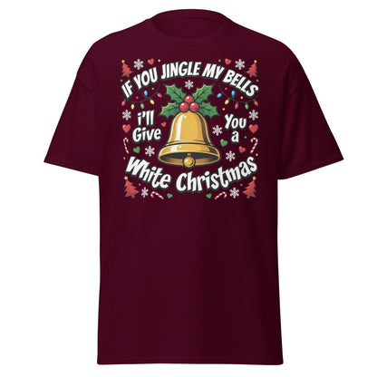 Jingle My Bells White Christmas Funny Adult T-Shirt - Maroon - TeeRipple