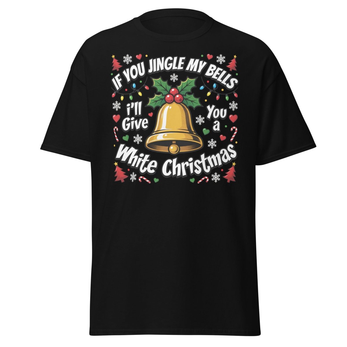 Jingle My Bells White Christmas Funny Adult T-Shirt - Black - TeeRipple
