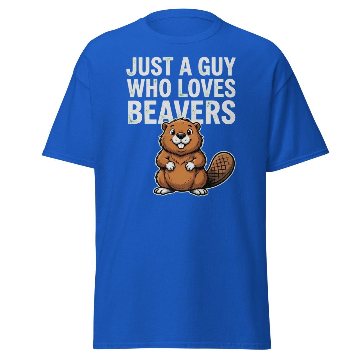 Just A Guy Who Loves Beavers Funny Pun T-Shirt - Royal - TeeRipple