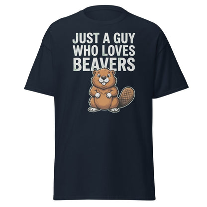 Just A Guy Who Loves Beavers Funny Pun T-Shirt - Navy - TeeRipple