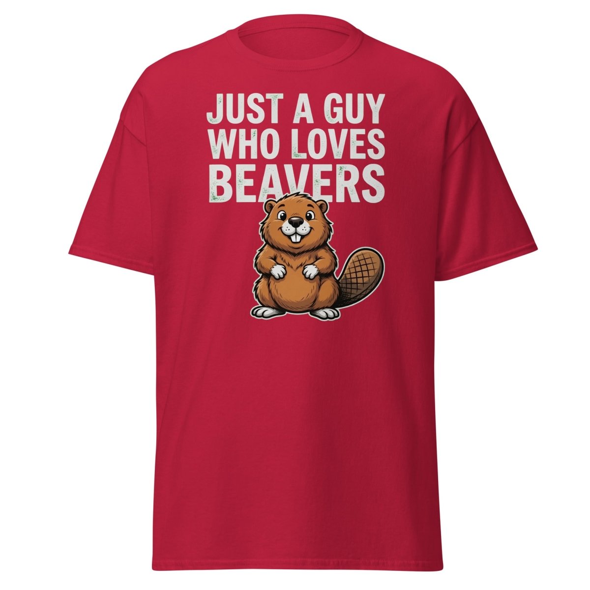 Just A Guy Who Loves Beavers Funny Pun T-Shirt - Cardinal - TeeRipple