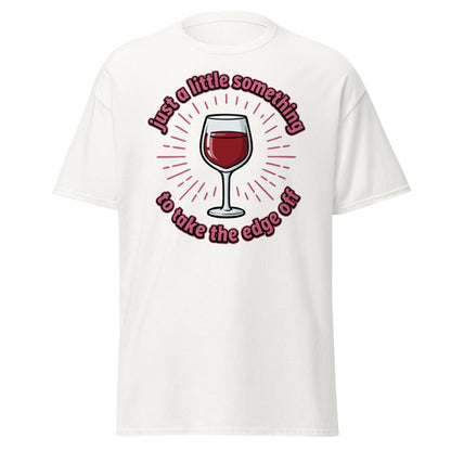 Just a Little Something Wine T-Shirt – Funny Drinking Tee - White - TeeRipple