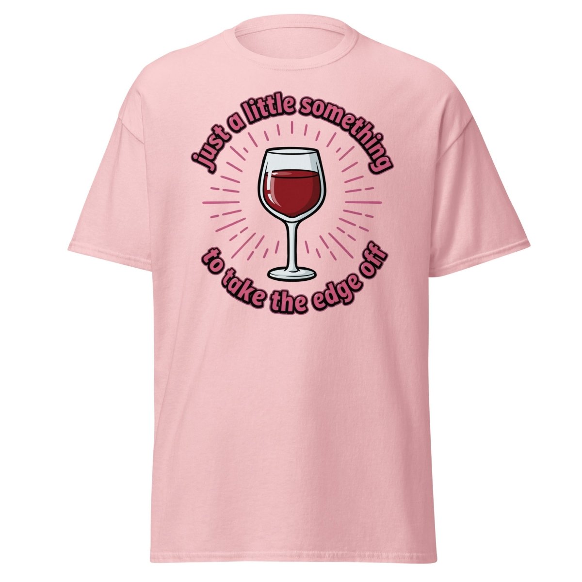 Just a Little Something Wine T-Shirt – Funny Drinking Tee - Light Pink - TeeRipple