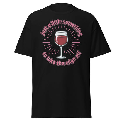 Just a Little Something Wine T-Shirt – Funny Drinking Tee - Black - TeeRipple