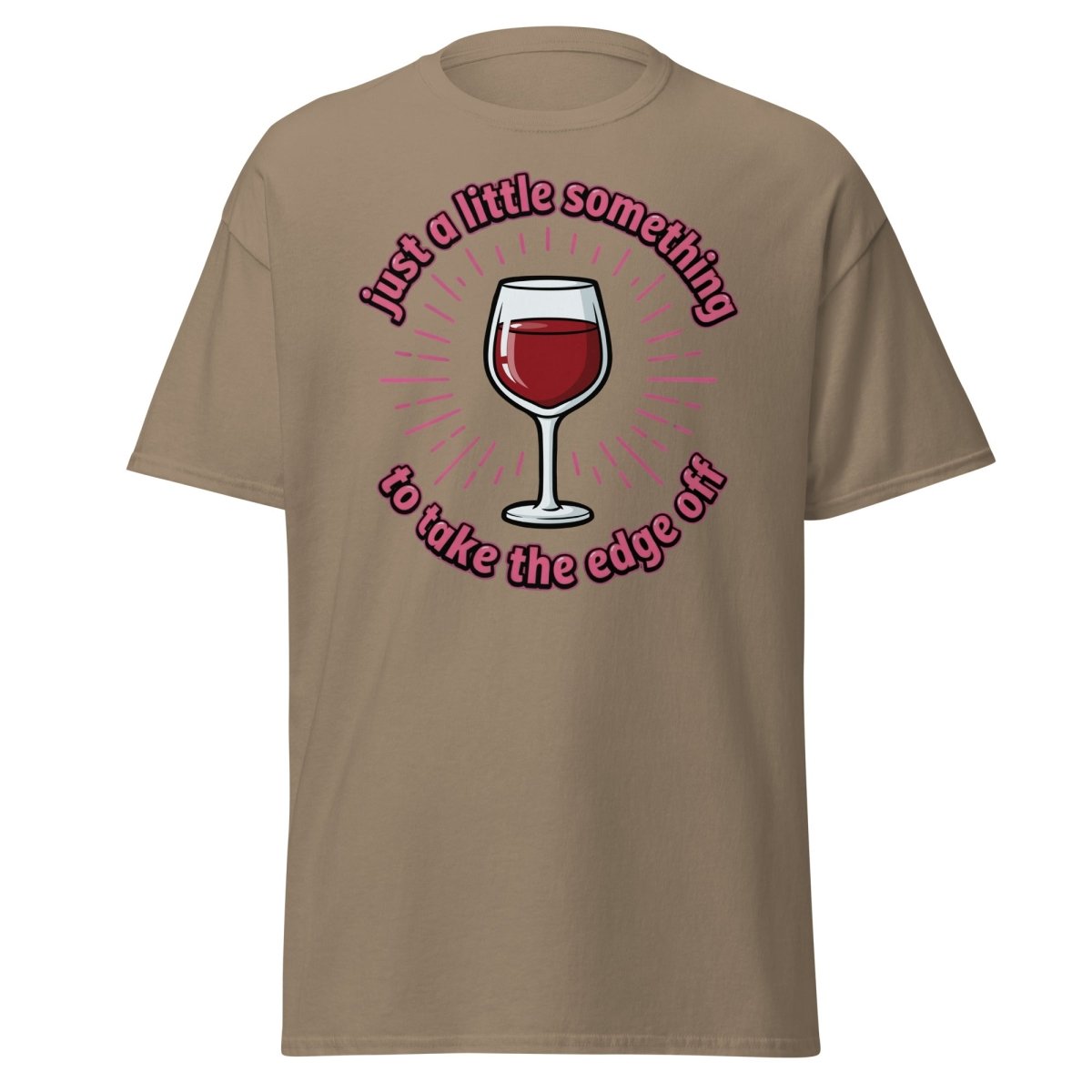Just a Little Something Wine T-Shirt – Funny Drinking Tee - Brown Savana - TeeRipple