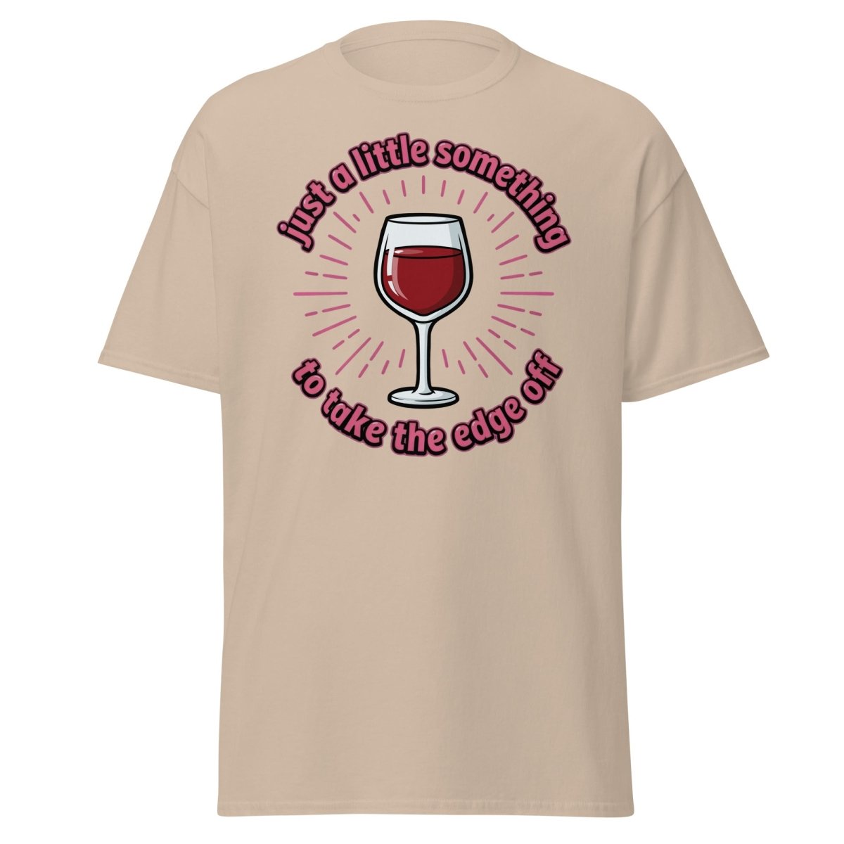 Just a Little Something Wine T-Shirt – Funny Drinking Tee - Sand - TeeRipple