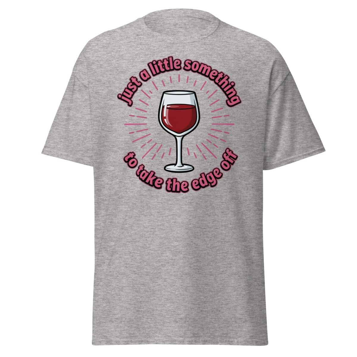 Just a Little Something Wine T-Shirt – Funny Drinking Tee - Sport Grey - TeeRipple