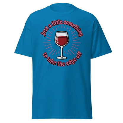 Just a Little Something Wine T-Shirt – Funny Drinking Tee - Sapphire - TeeRipple