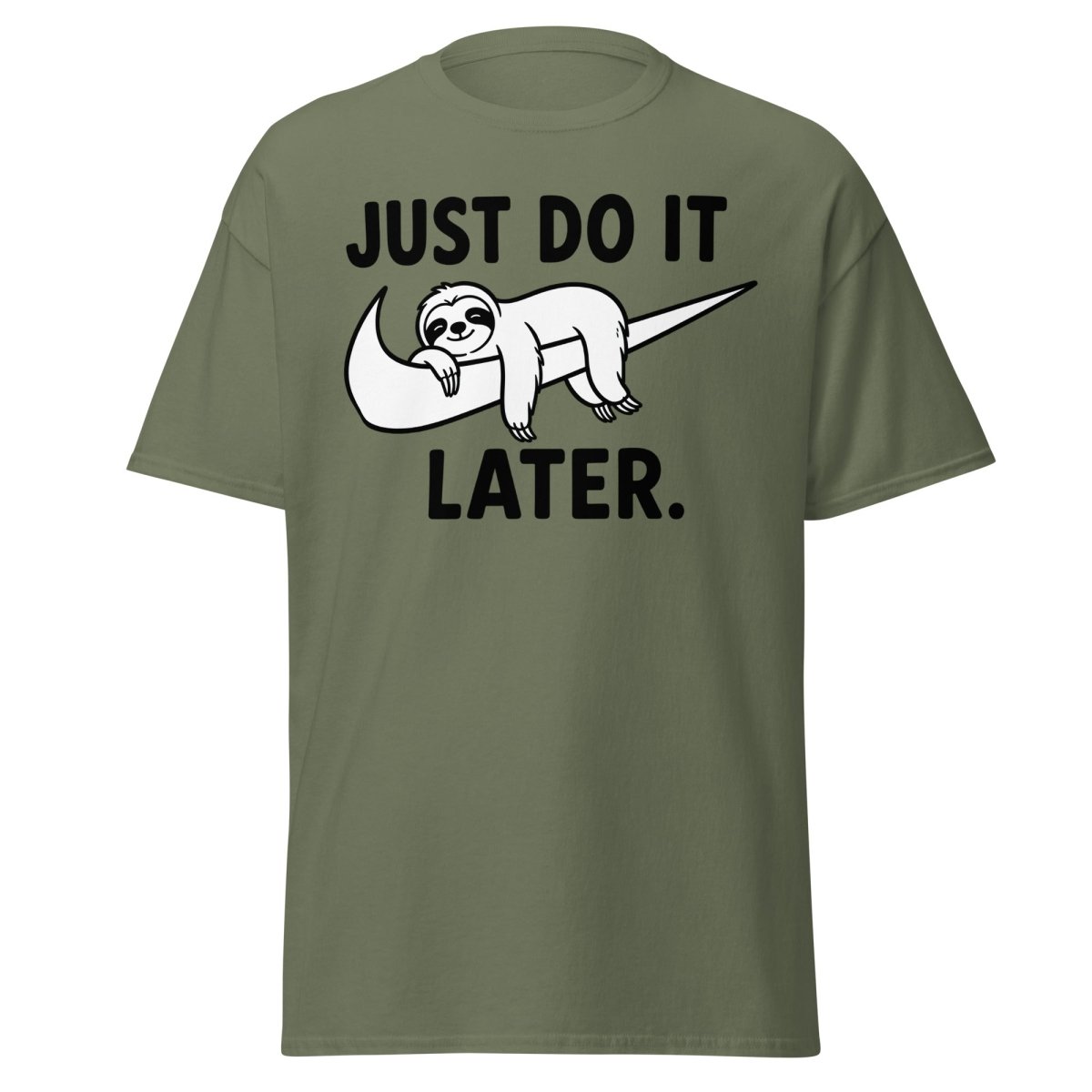 Just Do It Later Funny Sloth Tee - Military Green - TeeRipple