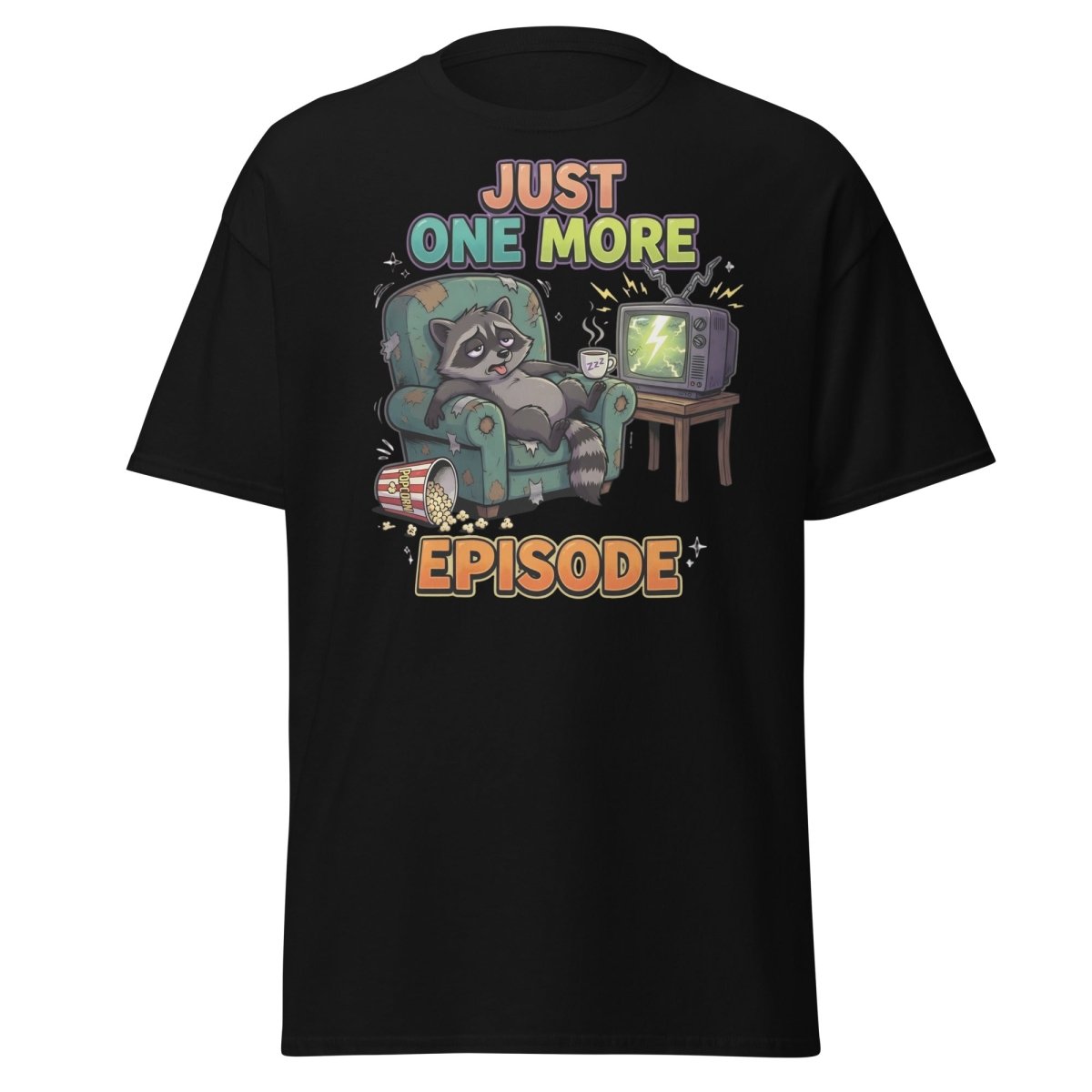 Just One More Episode Raccoon T-Shirt | Binge Watch - Black - TeeRipple