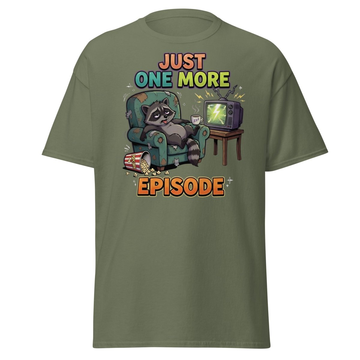 Just One More Episode Raccoon T-Shirt | Binge Watch - Military Green - TeeRipple