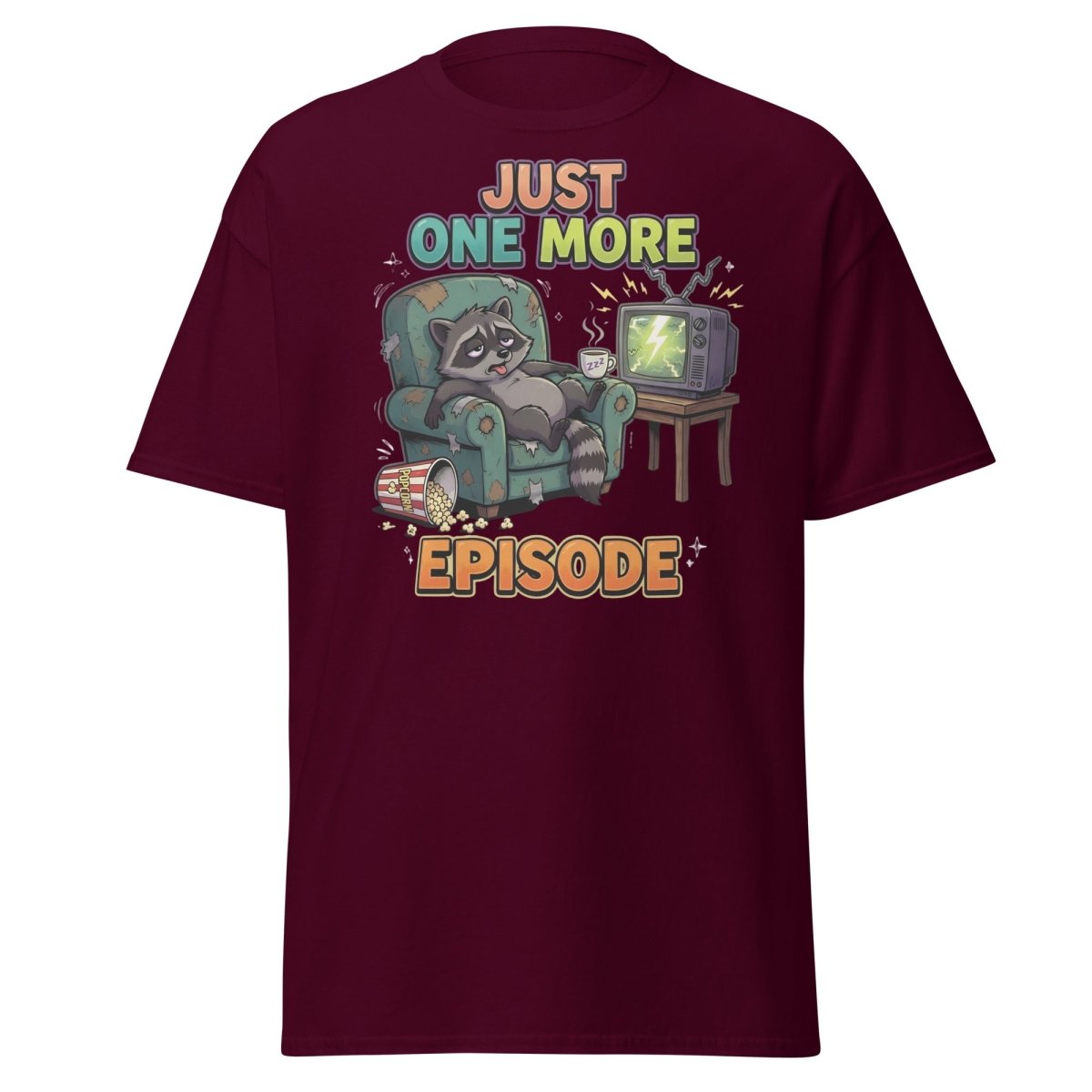 Just One More Episode Raccoon T-Shirt | Binge Watch - Maroon - TeeRipple