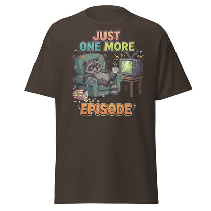 Just One More Episode Raccoon T-Shirt | Binge Watch - Dark Chocolate - TeeRipple