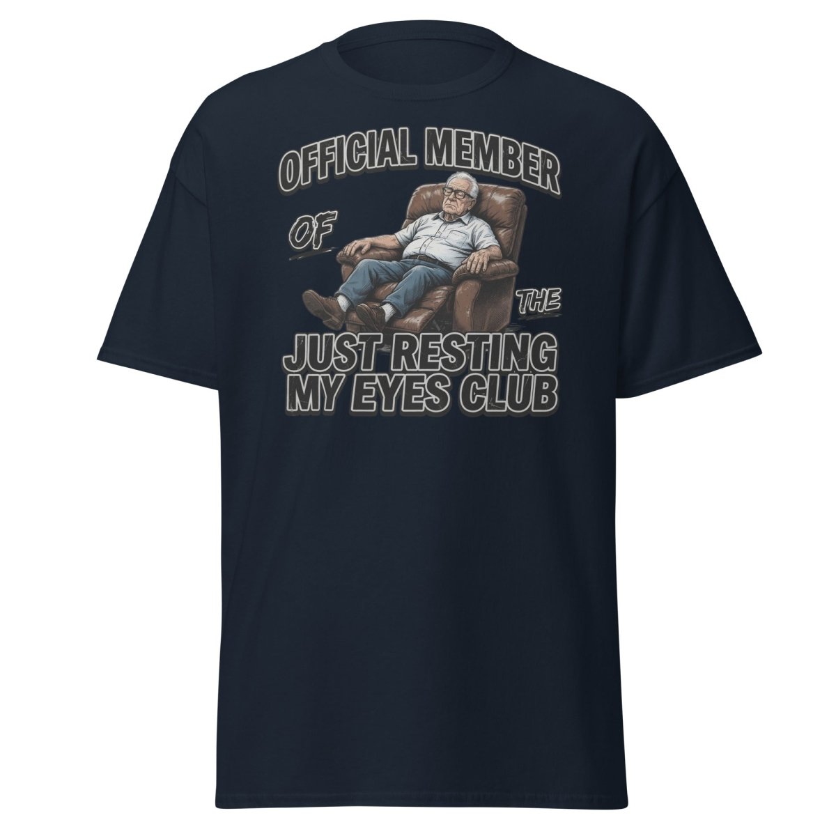 Just Resting My Eyes Club T-Shirt - Funny Grandpa Nap Tee - Navy - TeeRipple