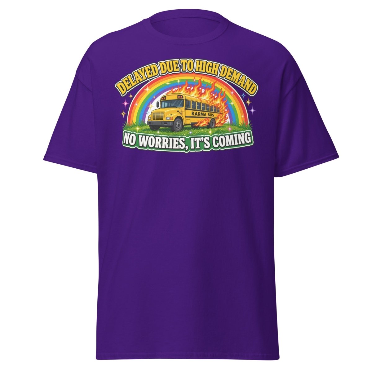 Karma Bus Delayed Funny T-Shirt - Purple - TeeRipple